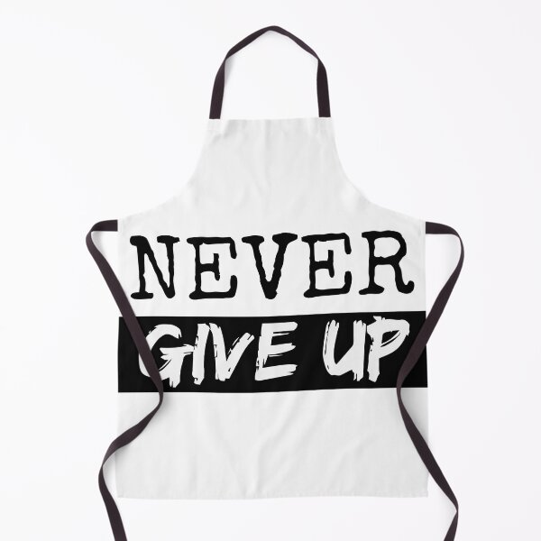 Item preview, Never Give UP designed and sold by BurnsMyEye.