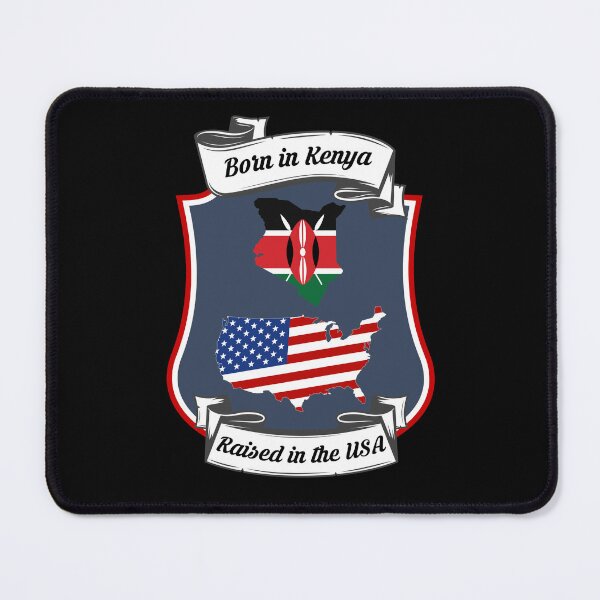 Item preview, Born in Kenya, raised in the USA Heritage designed and sold by Tony ⭐⭐⭐⭐⭐.