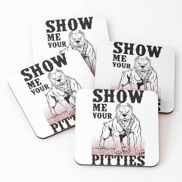 Item preview, Show Me Your Pitties Funny Pitbull Saying designed and sold by anes18.
