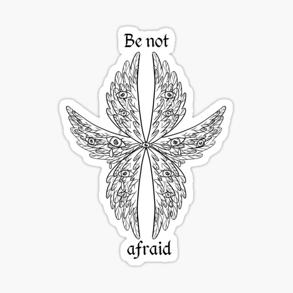 be not afraid seraph seraphim angel Sticker