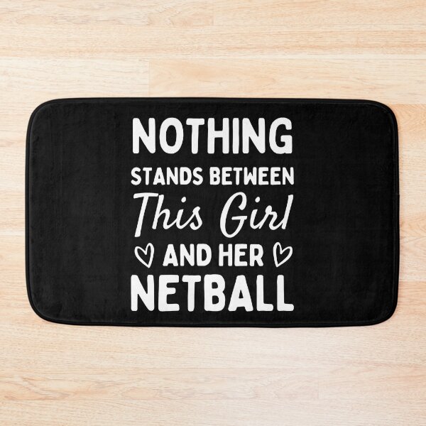 Item preview, Nothing stands between this girl and her netball designed and sold by TheGreenGoat.