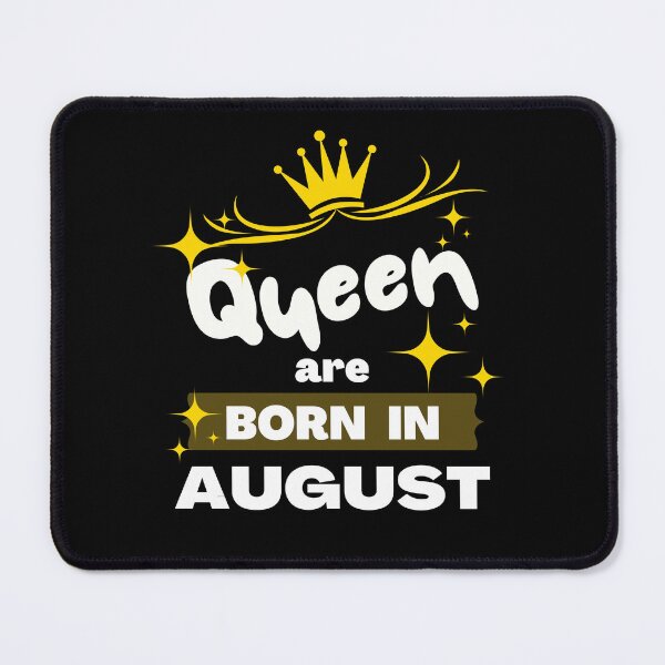 Item preview, Queen are Born in AUGUST - Funny Women Birthday designed and sold by YoungESC.