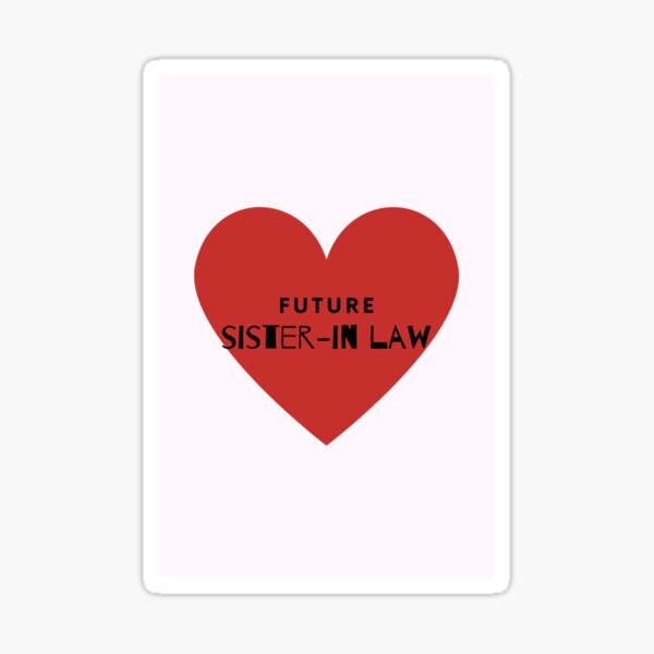 future-sister-in-law-greeting-card-sticker-for-sale-by-hollyrogers