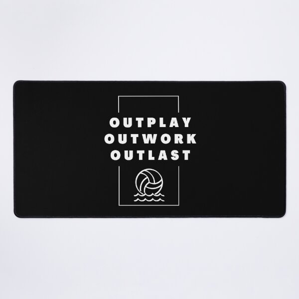Item preview, Water polo: Outwork. Outplay. Outlast designed and sold by TheGreenGoat.