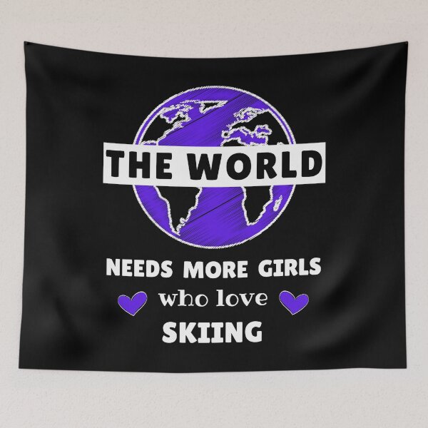Item preview, The world needs more girls who love skiing designed and sold by TheGreenGoat.