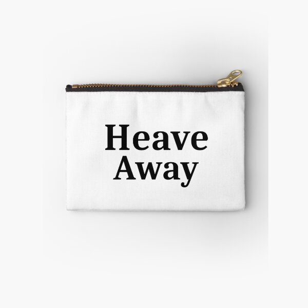 Item preview, Heave Away designed and sold by FordeMA.