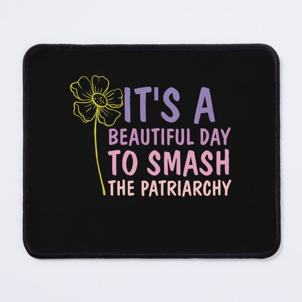 Item preview, It's A Beautiful Day To Smash The Patriarchy - Pro Choice Flower Feminism Essential T-shirt designed and sold by Achrafilla1.