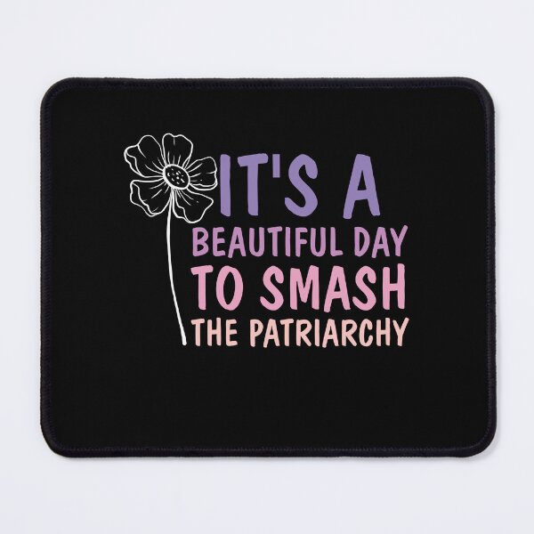 Item preview, It's A Beautiful Day To Smash The Patriarchy - Pro Choice Flower Feminism Essential T-shirt designed and sold by Achrafilla1.