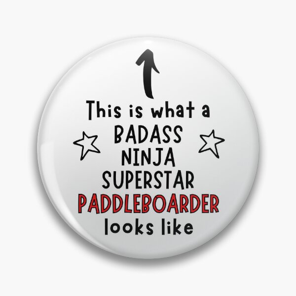 Item preview, This is what a Badass, Ninja, Superstar, Paddleboarder player looks like designed and sold by TheGreenGoat.