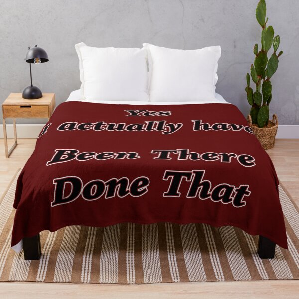 Item preview, Yes I actually have BEEN THERE DONE THAT designed and sold by janraydesigns.