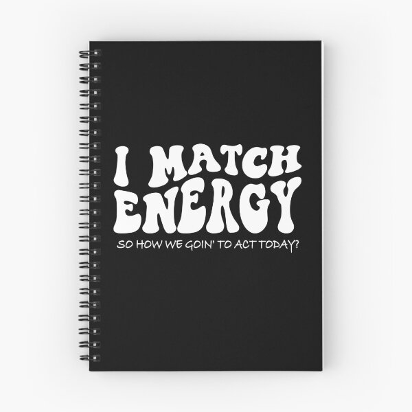 Item preview, I match energy, you decided, how are you, make good choices essential  designed and sold by XanaduHills.
