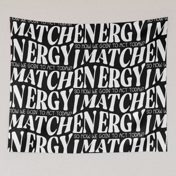 Item preview, I match energy, you decided, how are you, make good choices essential  designed and sold by XanaduHills.