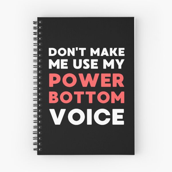 Item preview, Don't Make Me Use My Power Bottom Voice Funny LGBT Gay Pride Design designed and sold by appareltolove.