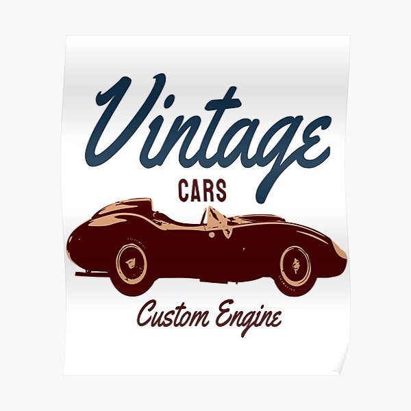 "Vintage Classic Car" Poster for Sale by HolderGhucce Redbubble
