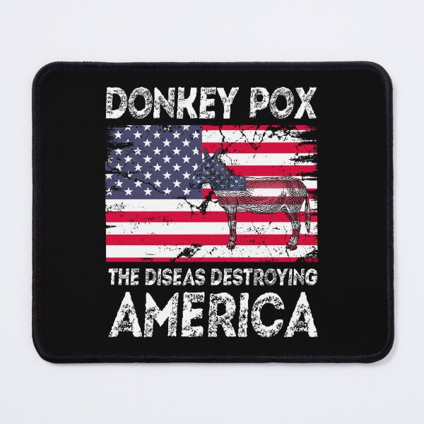 Item preview, Donkey Pox The Disease Destroying America  designed and sold by YaassDesign.
