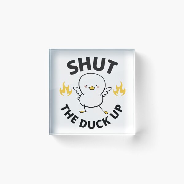 Item preview, Shut The Duck Up Duck Joke designed and sold by FarmTheLife.
