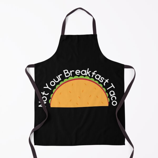 Item preview, Not Your Breakfast Taco designed and sold by Jalib.