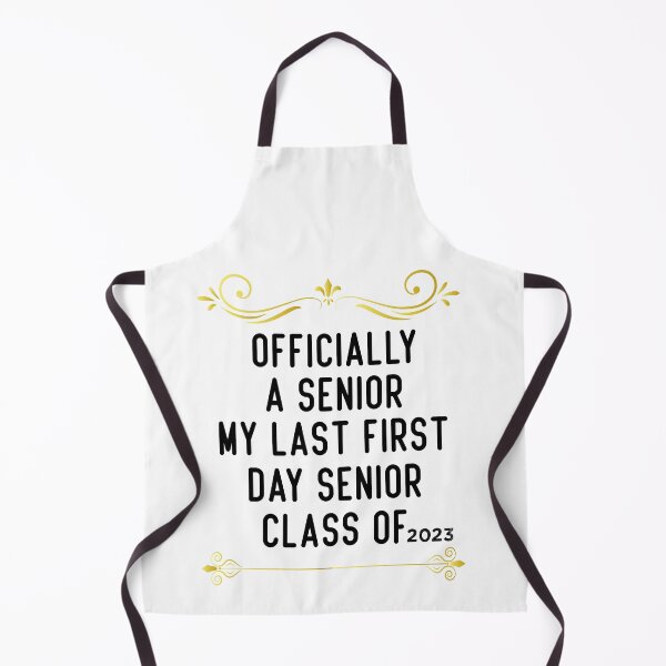 Item preview, Officially A Senior My Last First Day Senior Class Of 2023 designed and sold by medbdj.