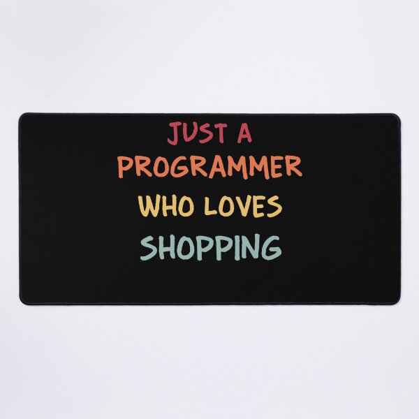 Item preview, Funny Programmer Gift | Funny Software Developer Gift | Funny Coder Gift | Just A Programmer Who Loves Shopping designed and sold by campingforge.