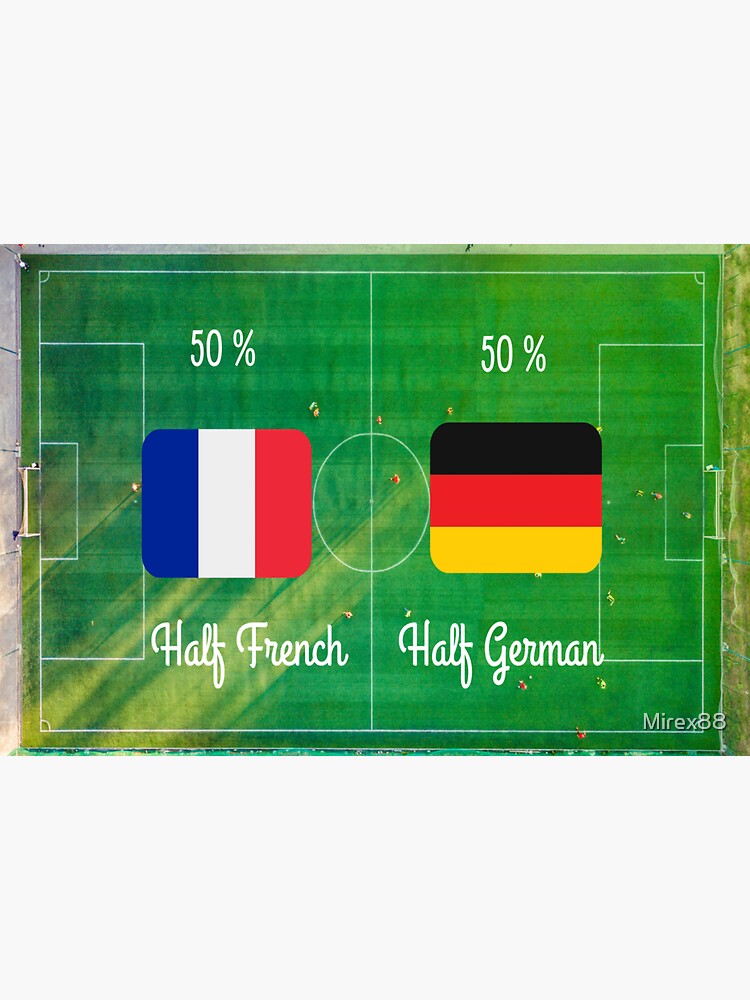 "Half French Half German" Sticker for Sale by Mirex88 Redbubble