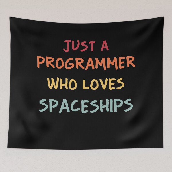 Item preview, Funny Programmer Gift | Funny Software Developer Gift | Funny Coder Gift | Just A Programmer Who Loves Spaceships designed and sold by campingforge.
