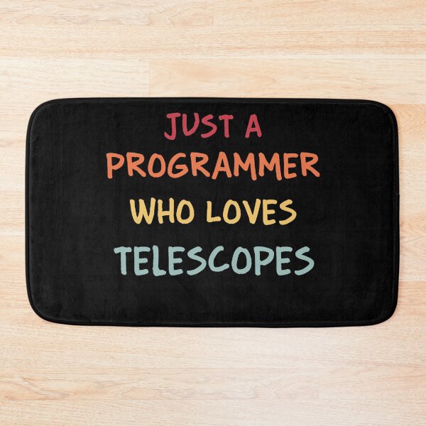 Item preview, Funny Programmer Gift | Funny Software Developer Gift | Funny Coder Gift | Just A Programmer Who Loves Telescopes designed and sold by campingforge.