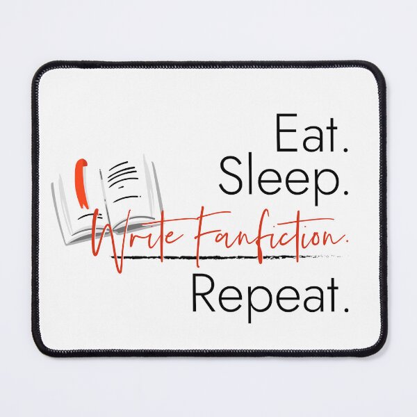 Item preview, Eat. Sleep. Write FanFiction. designed and sold by IwancioDesign.