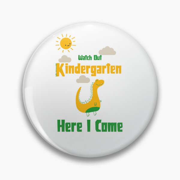 Item preview, Watch Out Kindergarten Here I Come Dinosaur designed and sold by UnstoppableShpy.