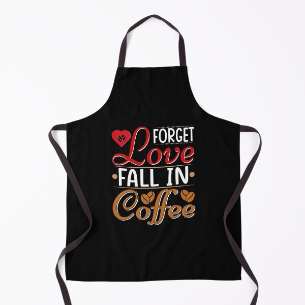 Item preview, Forget Love Fall In Coffee T-Shirt Design designed and sold by MarvellTeeZone.