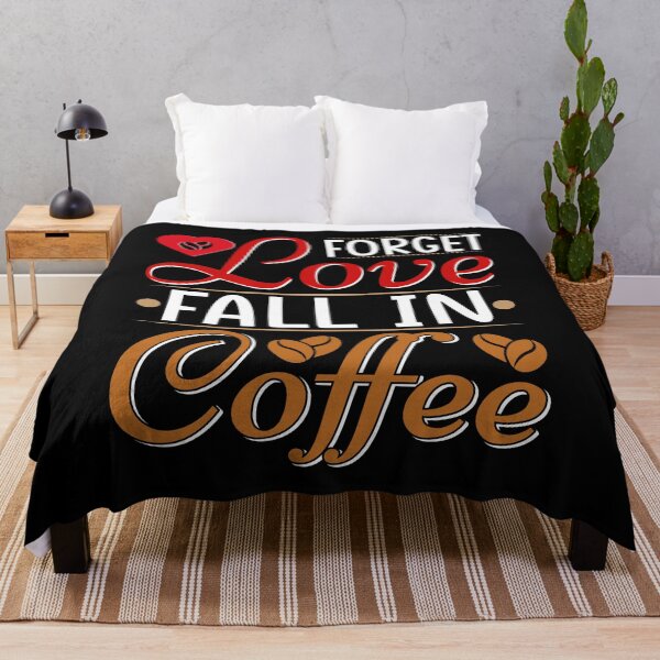 Item preview, Forget Love Fall In Coffee T-Shirt Design designed and sold by MarvellTeeZone.