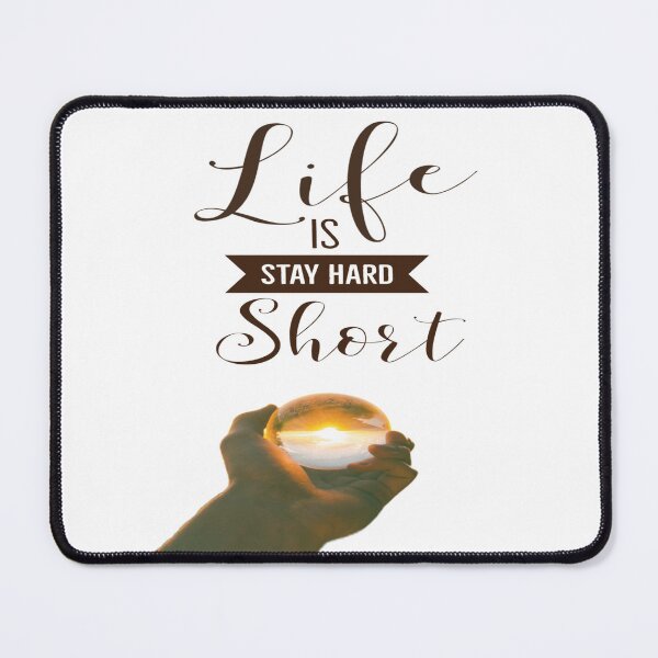 Item preview, life is short stay hard designed and sold by Shubatdesigns.