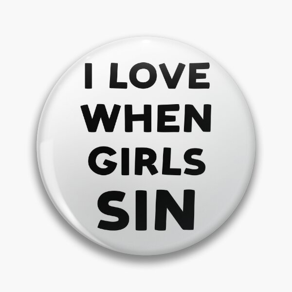 Item preview, I LOVE WHEN GIRLS SIN designed and sold by brodolo.