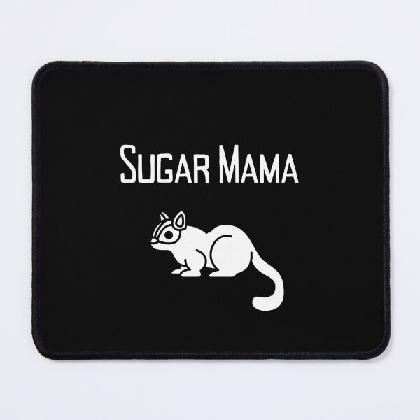 Item preview, Sugar Mama - Sugar Glider Mom designed and sold by Sophie’s Tees.