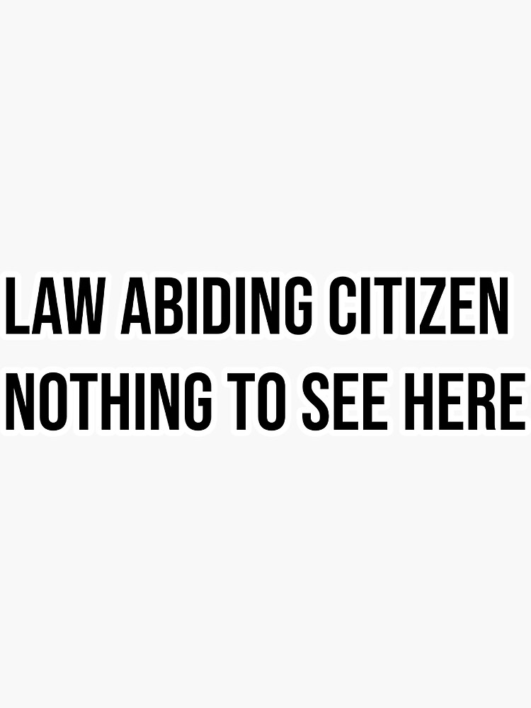 "law abiding citizen " Sticker for Sale by byetaylor Redbubble