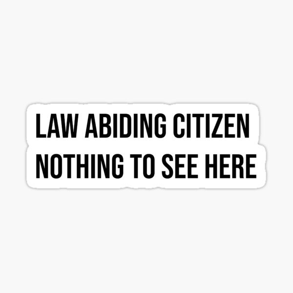 "law abiding citizen " Sticker for Sale by byetaylor Redbubble