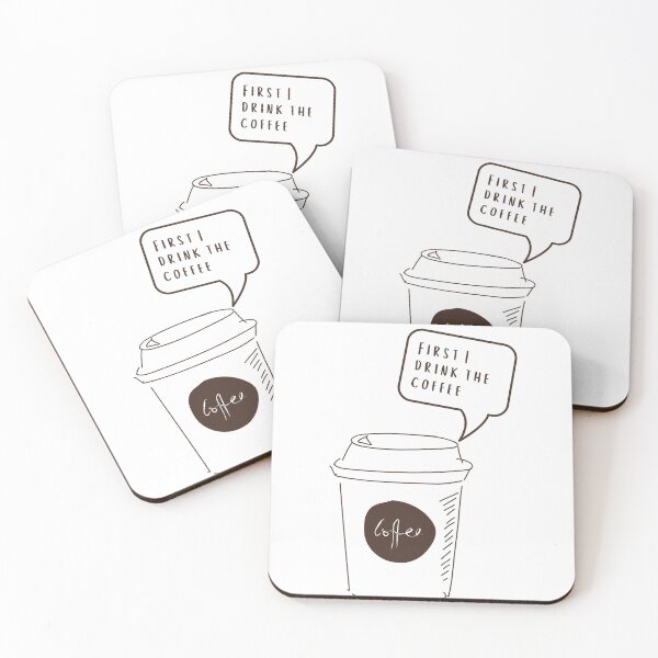 Item preview, First i drink the coffee  designed and sold by ROBOUE.