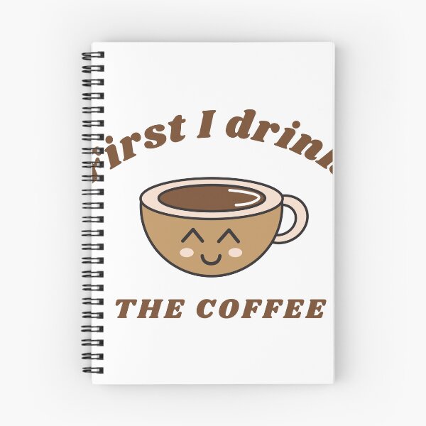 Item preview, First i drink the coffee  designed and sold by ROBOUE.