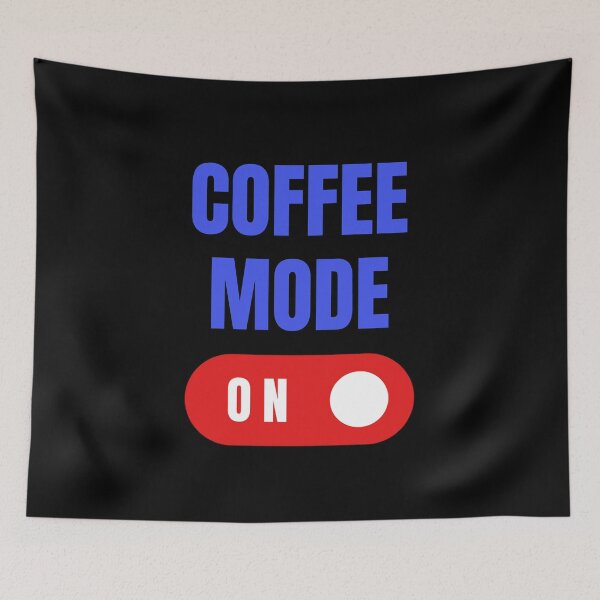 Item preview, Coffee Mode On, Coffee Lover Gift, Fun Coffee Design designed and sold by HermoTees.