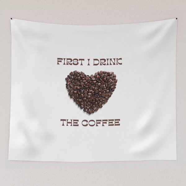 Item preview, First i drink the coffee  designed and sold by ROBOUE.