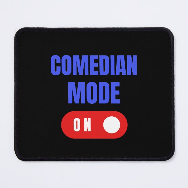 Item preview, Comedian Mode On, Comedian Gift, Gift for Comedian designed and sold by HermoTees.