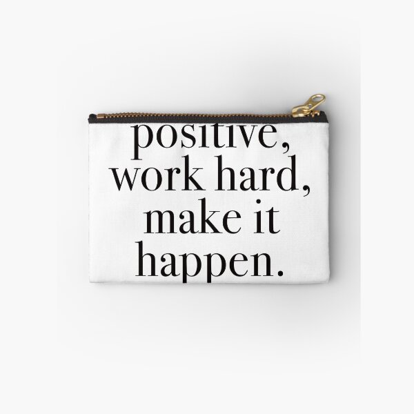 Item preview, Stay Positive, Work Hard, Make It Happen designed and sold by Mad Over Store.