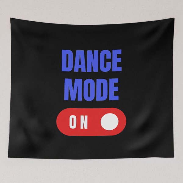 Item preview, Dance Mode On, Gift for Dancer, Gift for Dance Lover designed and sold by HermoTees.