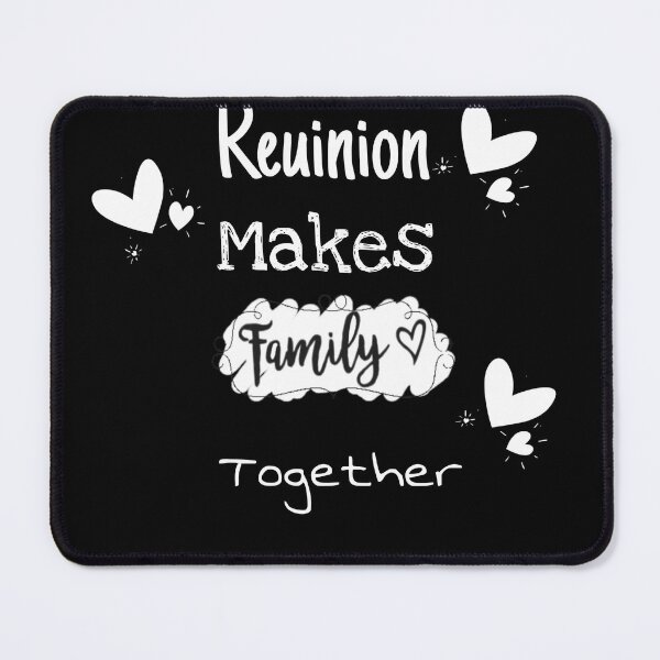 Item preview, Reuinion Makes Family Together designed and sold by StudentLuxLife.