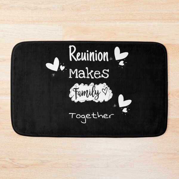 Item preview, Reuinion Makes Family Together designed and sold by StudentLuxLife.