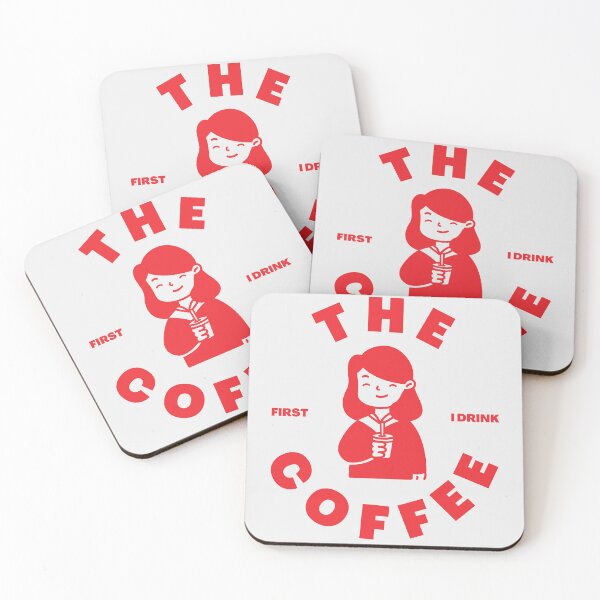 Item preview, First i drink the coffee  designed and sold by ROBOUE.