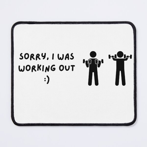 Item preview, Sorry I was working out gym fitness healthy designed and sold by to-esu.