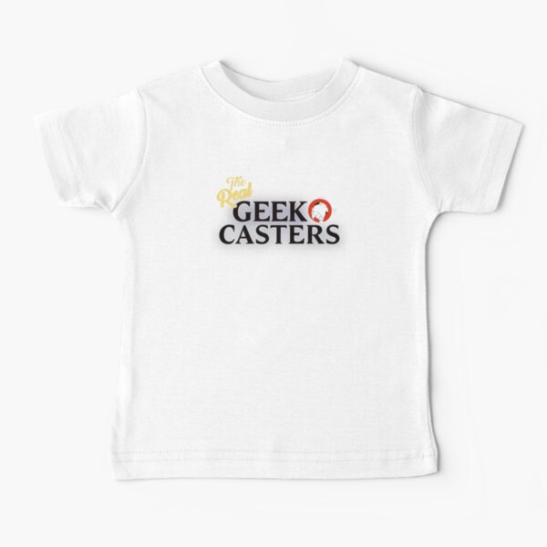 The Real Geekcasters Tee Baby T-Shirt