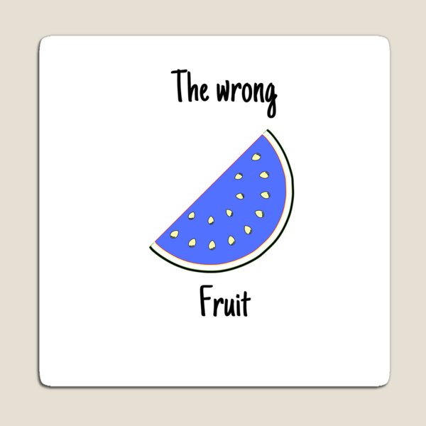 Item preview, The wrong fruit 6 designed and sold by JecaDale15.