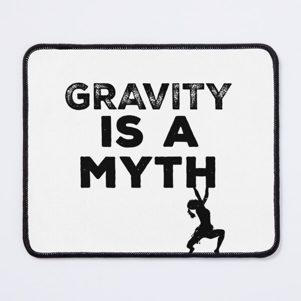 Item preview, gravity is a myth designed and sold by ONPINI.