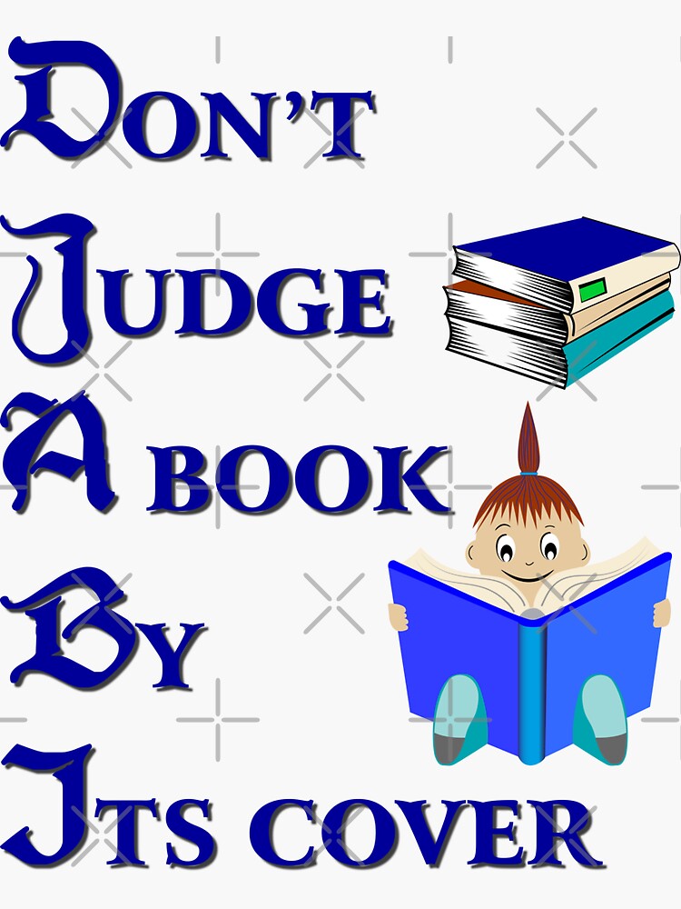 Dont Judge A Book By Its Cover Sticker For Sale By Gregdesign Redbubble 